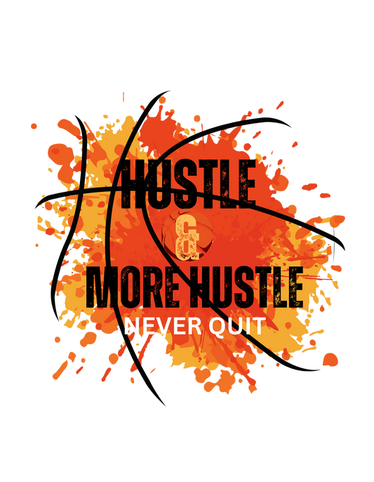 Hustle & More Hustle